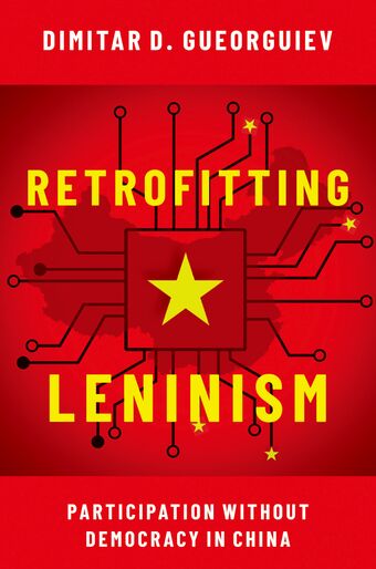 Retrofitting Leninism Participation without Democracy in China book cover