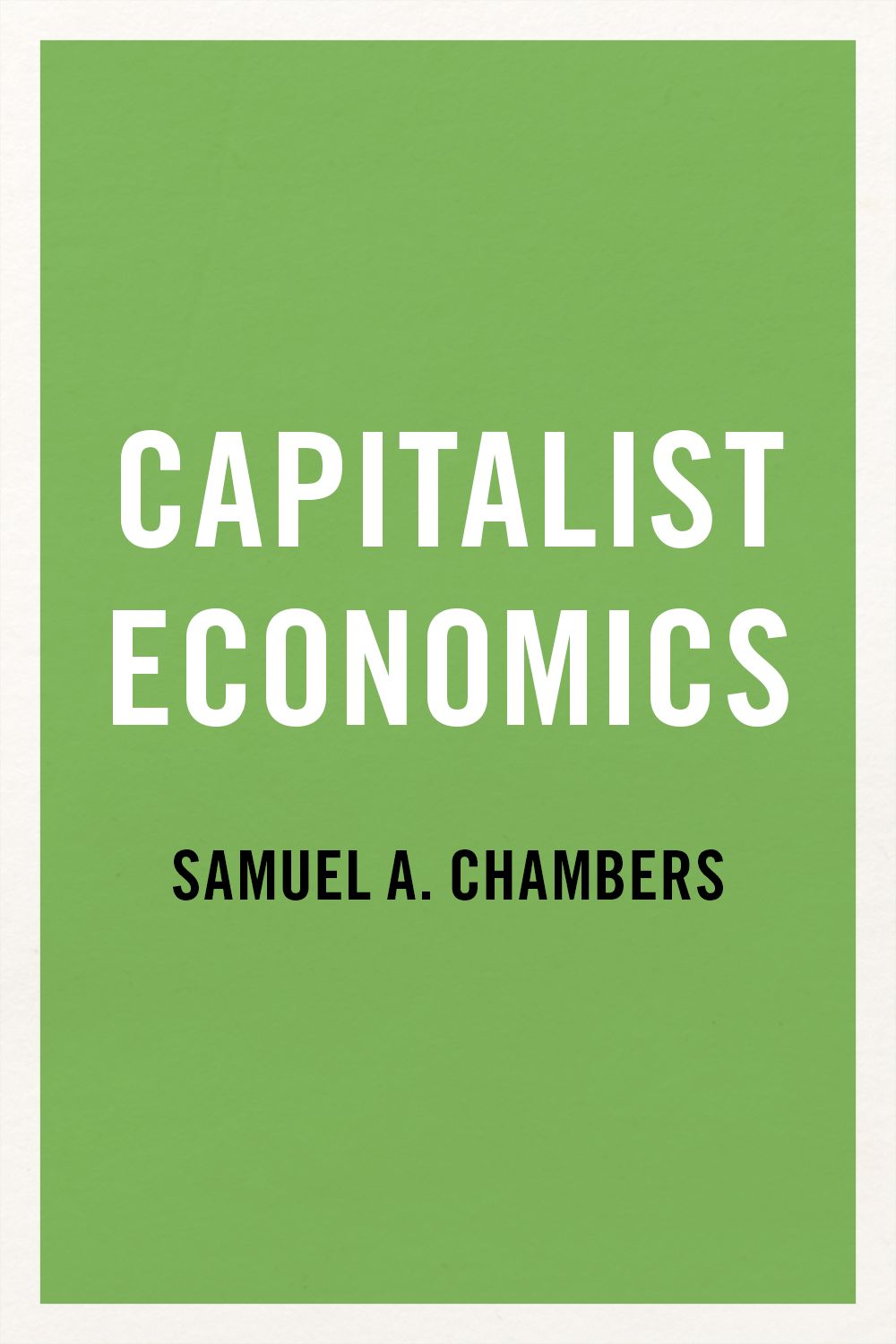 Capitalist Economics book cover