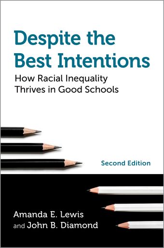 Despite the Best Intentions How Racial Inequality Thrives in Good Schools book cover
