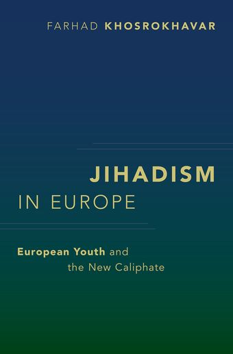 Jihadism in Europe European Youth and the New Caliphate book cover
