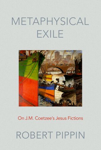 Metaphysical Exile On J.M. Coetzee's Jesus Fictions book cover