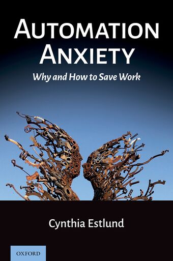 Automation Anxiety Why and How to Save Work book cover