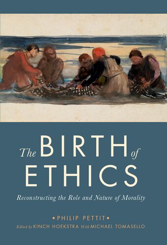 The Birth of Ethics Reconstructing the Role and Nature of Morality book cover
