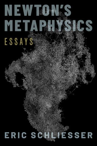 Newton's Metaphysics Essays book cover