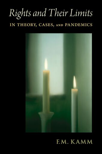Rights and Their Limits In Theory Cases and Pandemics book cover