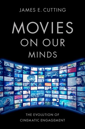 Movies on Our Minds The Evolution of Cinematic Engagement book cover
