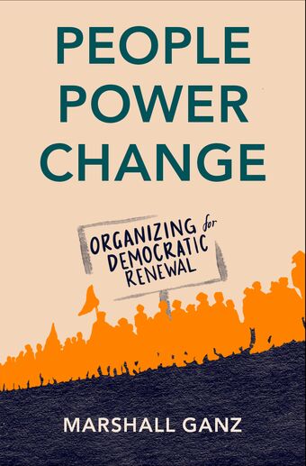People, Power, and Change Organizing for Democratic Renewal book cover