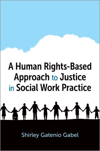 A Human Rights-Based Approach to Justice in Social Work Practice book cover