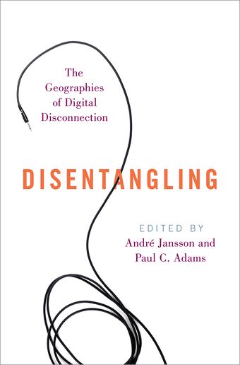 Disentangling The Geographies of Digital Disconnection book cover