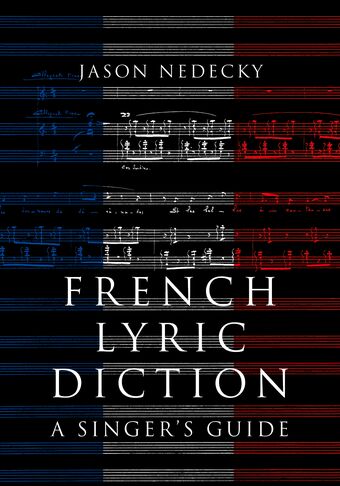 French Lyric Diction A Singer's Guide book cover
