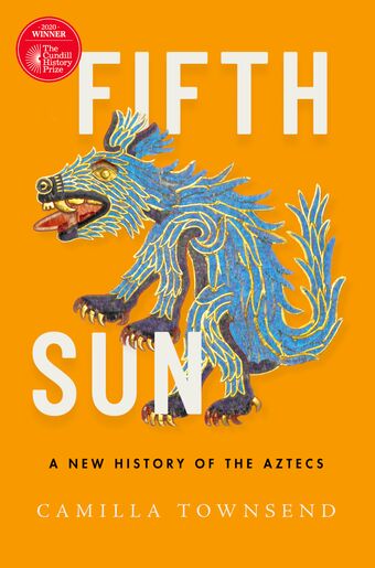 Fifth Sun A New History of the Aztecs book cover