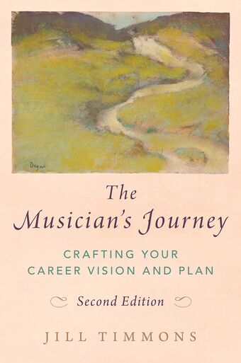 The Musician's Journey, Second Edition Crafting your Career Vision and Plan book cover