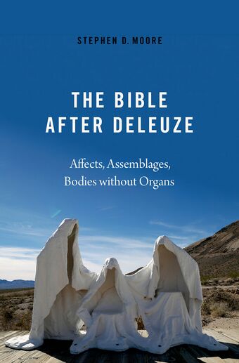 The Bible After Deleuze Affects Assemblages Bodies Without Organs book cover