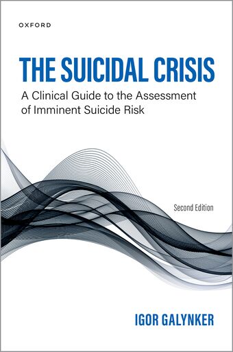 The Suicidal Crisis Clinical Guide to the Assessment of Imminent Suicide Risk book cover