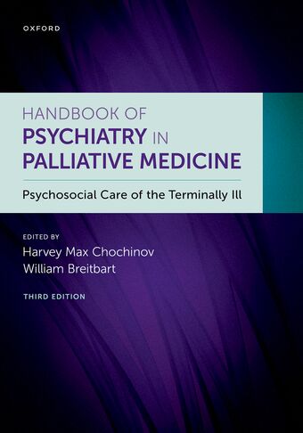 Handbook of Psychiatry in Palliative Medicine 3rd edition Psychosocial Care of t book cover