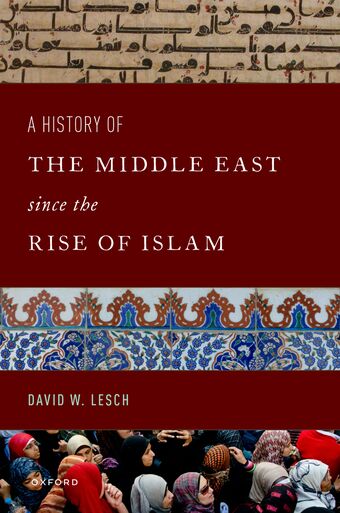 A History of the Middle East Since the Rise of Islam From the Prophet Muhammad t book cover