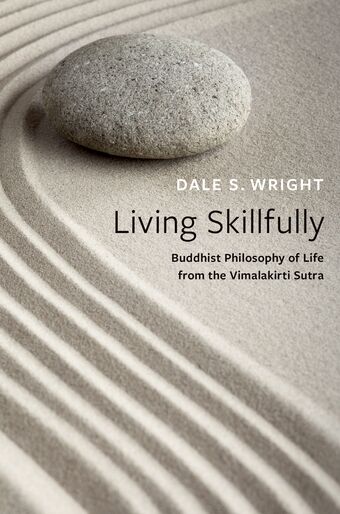 Living Skillfully Buddhist Philosophy of Life from the Vimalakirti Sutra book cover
