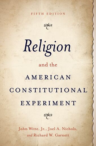 Religion and the American Constitutional Experiment 5E book cover