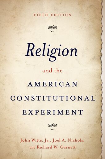 Religion and the American Constitutional Experiment 5E book cover