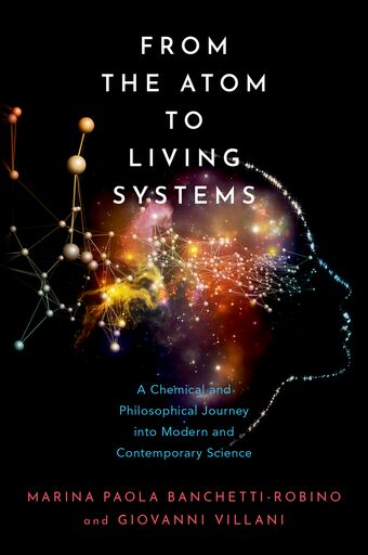 From the Atom to Living Systems A Chemical and Philosophical Journey book cover