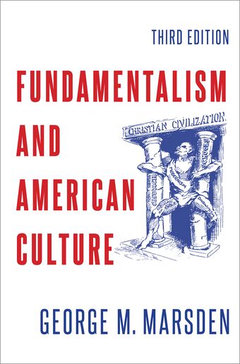 Fundamentalism and American Culture book cover