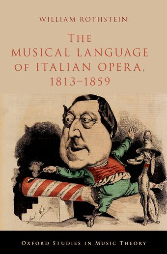 The Musical Language of Italian Opera 1813-1859 book cover
