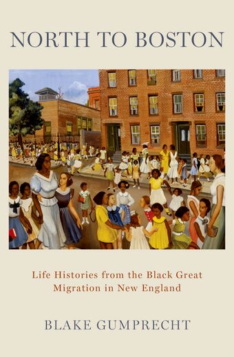 North to Boston Life Histories from the Black Great Migration in New England book cover