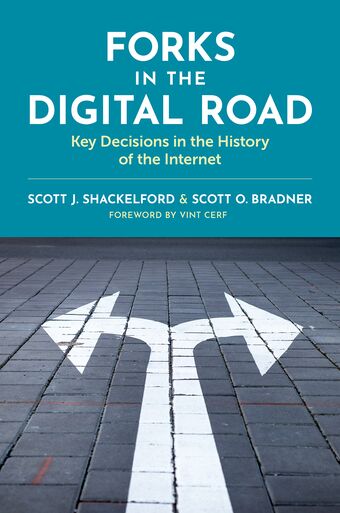 Forks in the Digital Road Key Decisions in the History of the Internet book cover