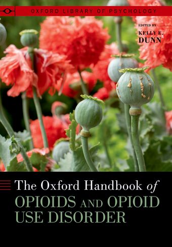The Oxford Handbook of Opioids and Opioid Use Disorder book cover