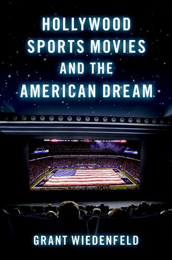 Hollywood Sports Movies and the American Dream book cover