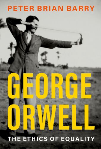 George Orwell The Ethics of Equality book cover