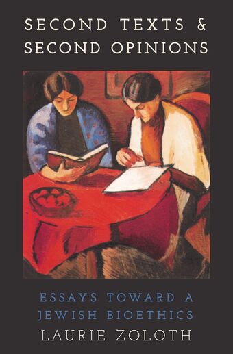 Second Texts and Second Opinions Essays Towards a Jewish Bioethics book cover