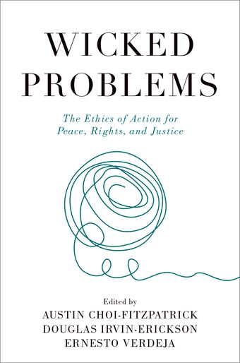 Wicked Problems The Ethics of Action for Peace, Rights, and Justice book cover