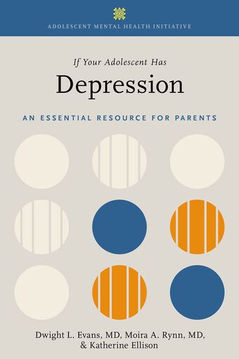 If Your Adolescent Has Depression An Essential Resource for Parents book cover