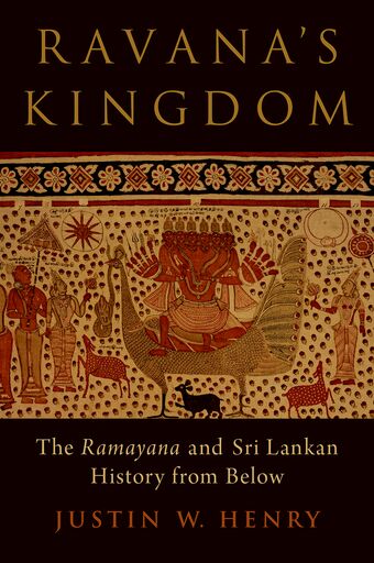 Ravana's Kingdom The Ramayana and Sri Lankan History from Below book cover