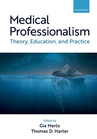 Medical Professionalism Theory, Education, and Practice book cover