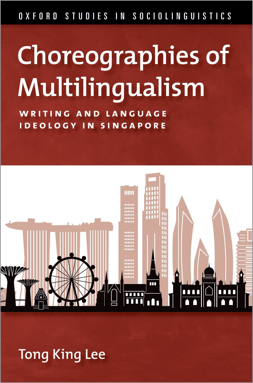 Choreographies of Multilingualism Writing and Language Ideology in Singapore book cover