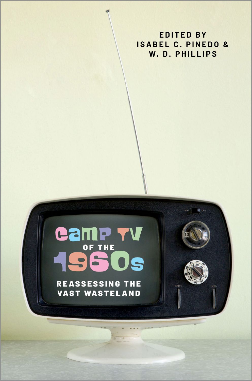 Camp TV of the 1960s Reassessing the Vast Wasteland book cover