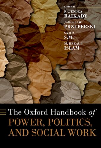 The Oxford Handbook of Power, Politics, and Social Work book cover