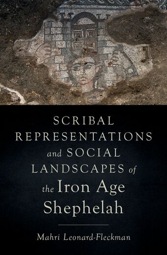 Scribal Representations and Social Landscapes of the Iron Age Shephelah book cover
