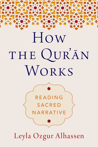 How the Qur'an Works Reading Sacred Narrative book cover