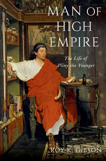 Man of High Empire The Life of Pliny the Younger book cover