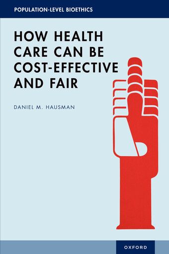 How Health Care Can Be Cost-Effective and Fair book cover