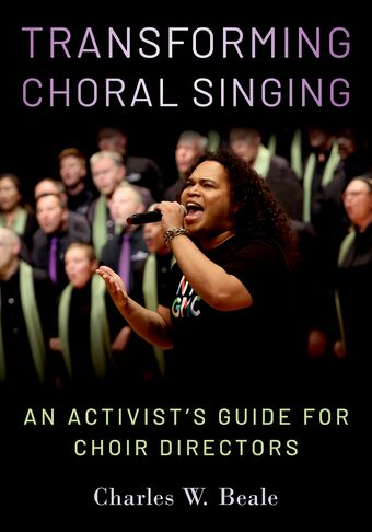 Transforming Choral Singing An Activist's Guide for Choir Directors book cover