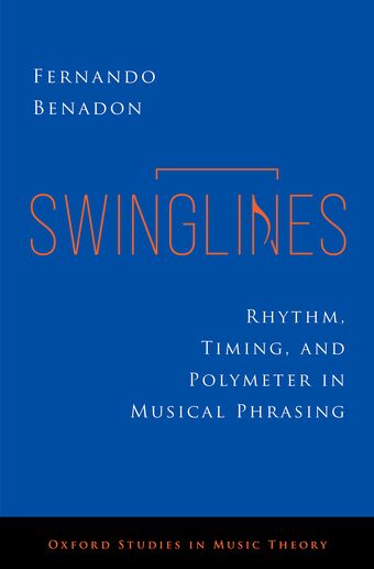 Swinglines Rhythm, Timing, and Polymeter in Musical Phrasing book cover