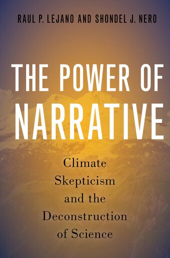 The Power of Narrative Climate Skepticism and the Deconstruction of Science book cover