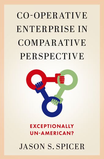 Co-operative Enterprise in Comparative Perspective Exceptionally Un-American? book cover