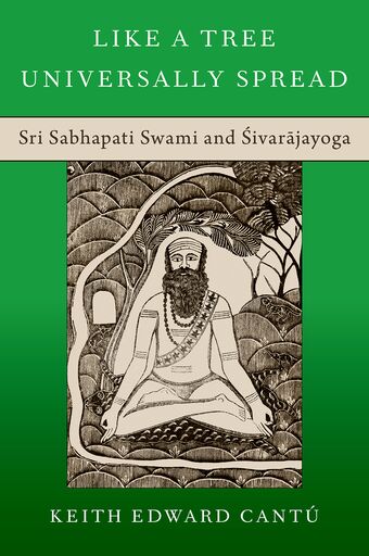 Like a Tree Universally Spread Sri Sabhapati Swami and 'Sivar=ajayoga book cover