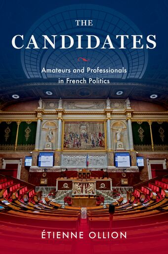 The Candidates Amateurs and Professionals in French Politics book cover
