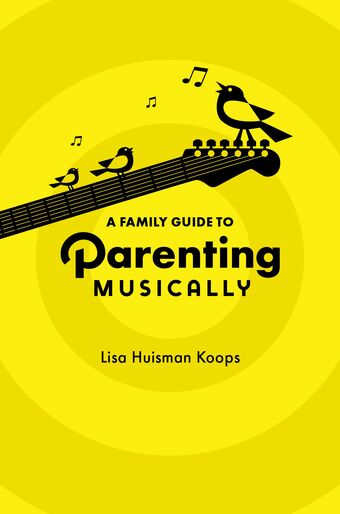 A Family Guide to Parenting Musically book cover